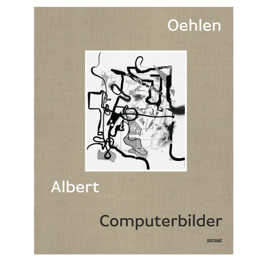 Ausstellungskatalog Albert Oehlen, Computerbilder, Distanz Verlag